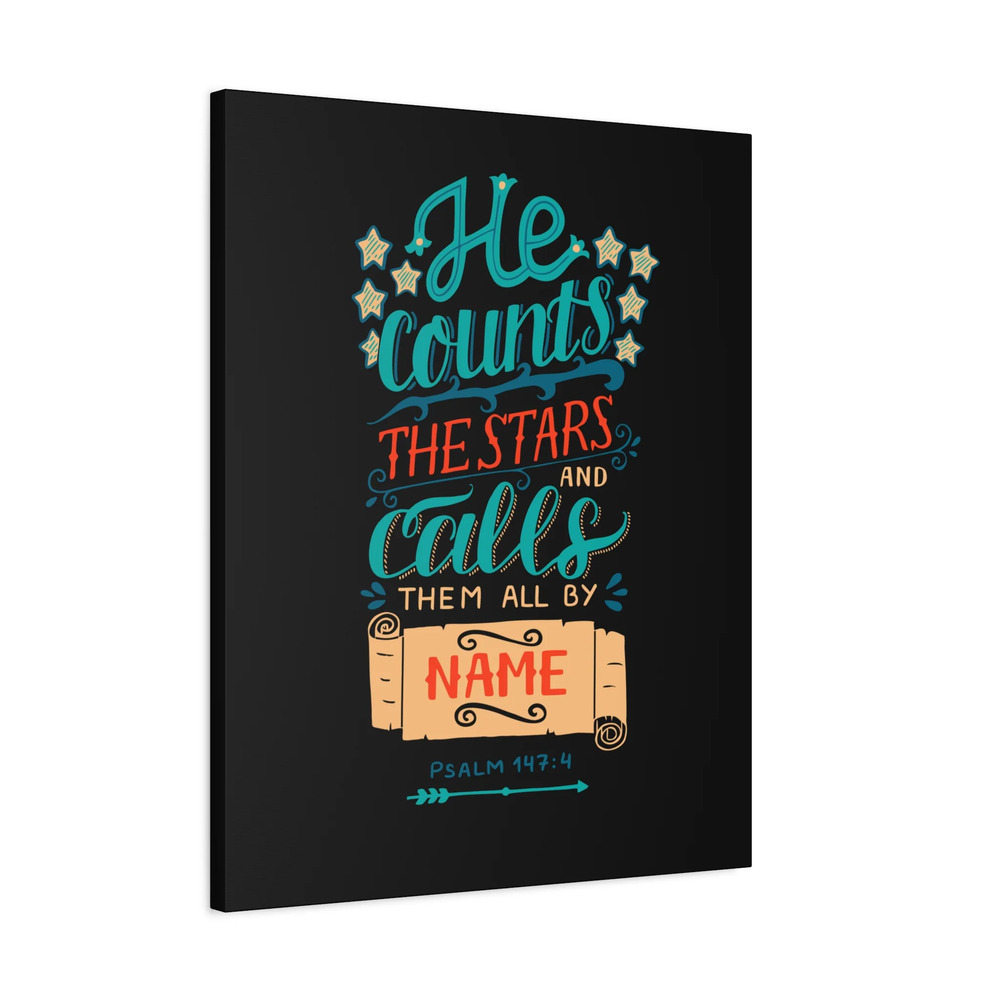 Scripture Canvas He Counts The Stars Psalm 147:4 Bible Verse Print